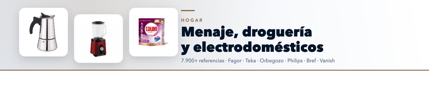 Menaje, droguería y electrodomésticos